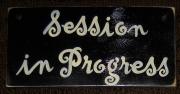 Session in Progress sign