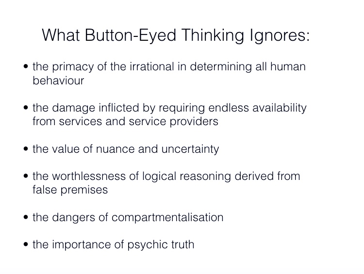 What button-eyed thinking ignores